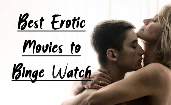 Erotic movies to binger watch with your partner