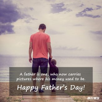 Fathers Day Quotes & Messages To Share With Your Dad Or The World - MEWS