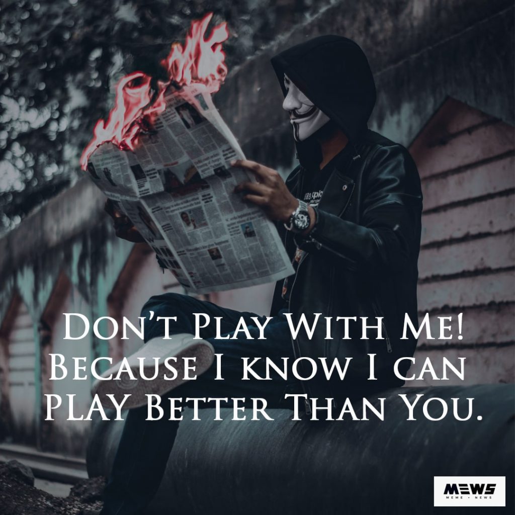 don't play with me quote for boys