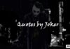 Quotes By Joker – An Unforgettable Dark Legend list of quotes by joker article