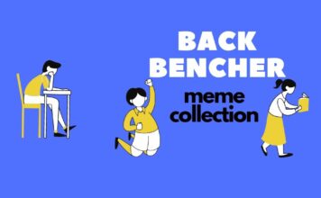 Backbencher MEME Collection For The Legends Of All Classes backbencher meme collection