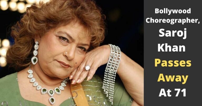 Choreographer Saroj Khan Passes Away At Age 71 Due To Cardiac Arrest
