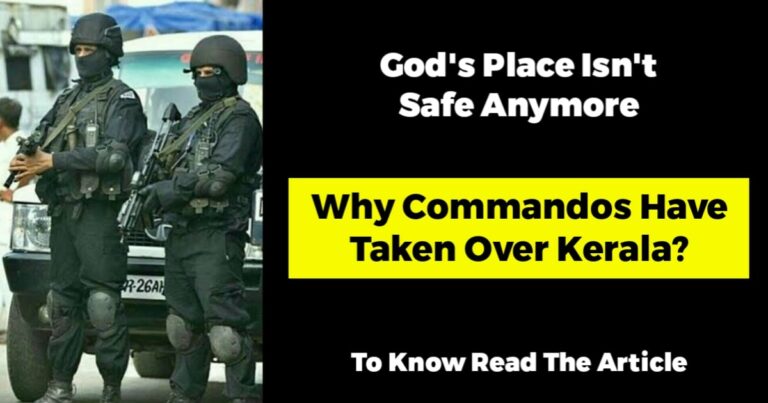 Commandos On Street In Kerala! God’s Place Isn’t Safe Anymore
