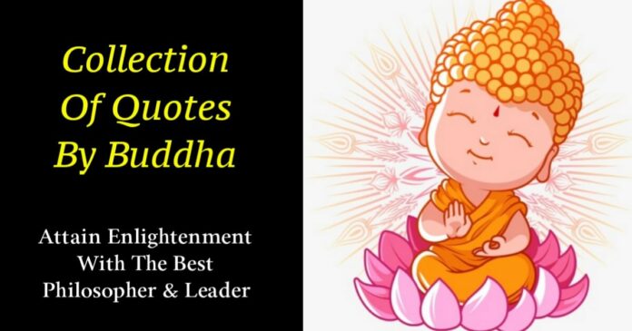 collection of gautam buddha quotes to help you in your life