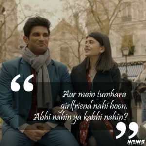 girl friend abhi nahi ya kabhi nahi dialogue by sushant singh rajput in dil bechara