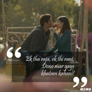 dil bechara dialogue, Ek tha raja ek thi rani, dono mar gaye khatam kahani