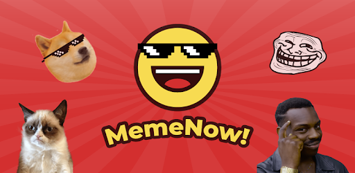 MemeNow - Meme Maker & Meme Generator