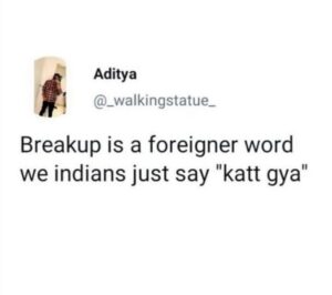 Memes in Hindi - desi break up meme