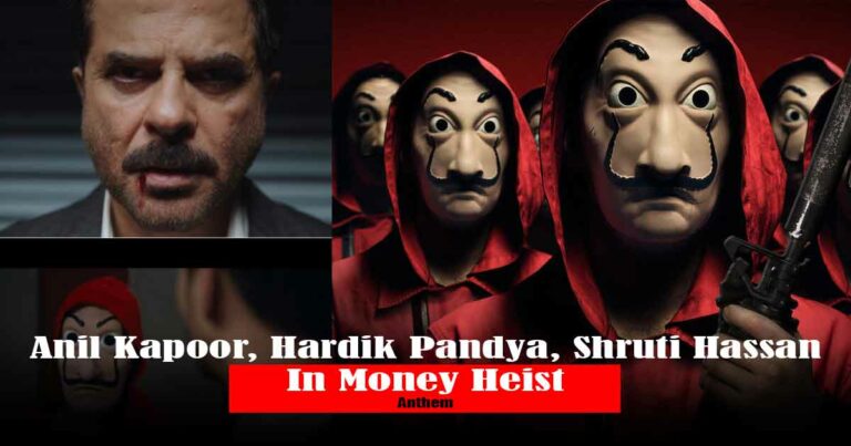 Money Heist Released Indian Version Of ‘Bella Ciao’ With Anil Kapoor, Hardik Pandya & More Indian Stars