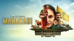 Maharani Indian web series