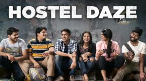 Hostel Daze is a desi romantic show