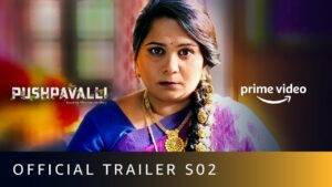 Amazon Prime show Pushpavalli 