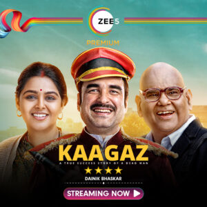 kagaaz in zee5 new bollywood movie