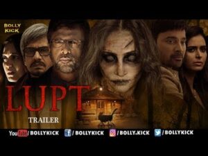 Lupt is a hindi horror movie