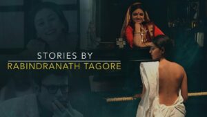 stories by rabindranath tagore indian desi web series