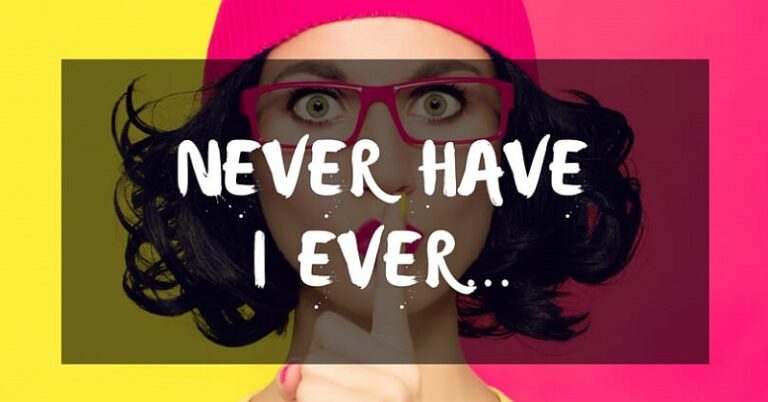 40 Funny & Dirty Questions To Ask In A Never Have I Ever Game While Playing With Friends