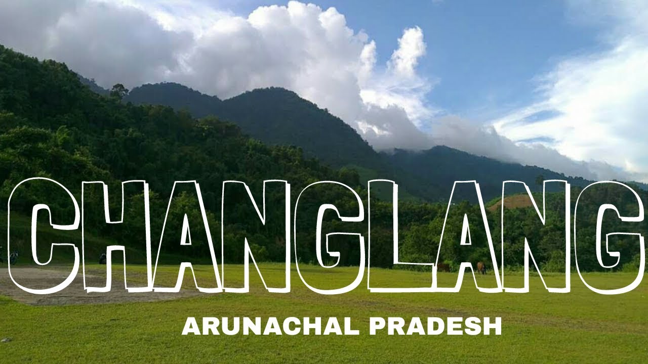 medow of Changlang, arunachal pradesh