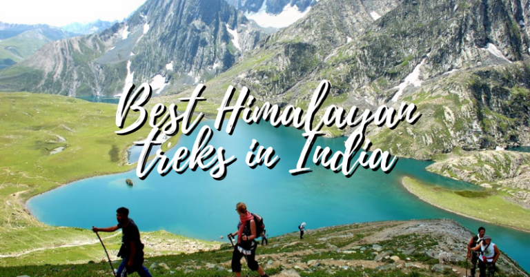 Top 20 Himalayan Treks in India For Adventure Lovers