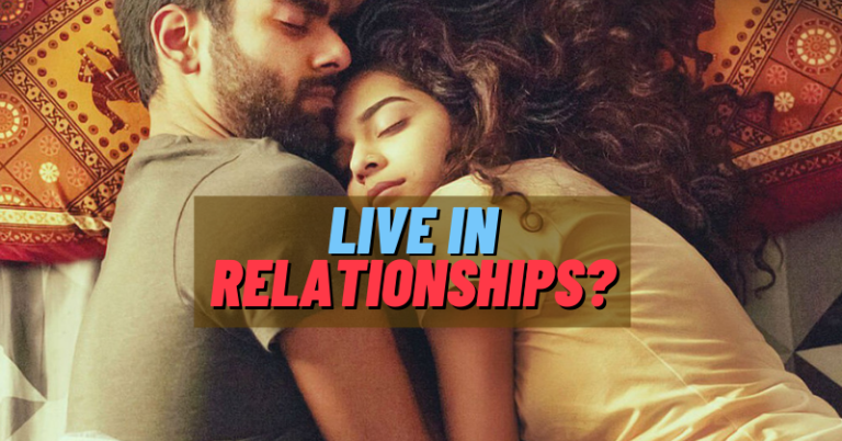 10 Benefits Of Live In Relationship & Indian Laws Governing It