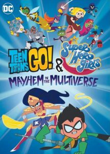 Teen-Titans-Go-&-DC-Super-Hero-Girls-Mayhem-in-the-Multiverse-(2022)