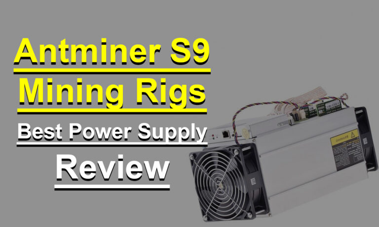 Best Power Supply Options for Antminer S9 Mining Rigs