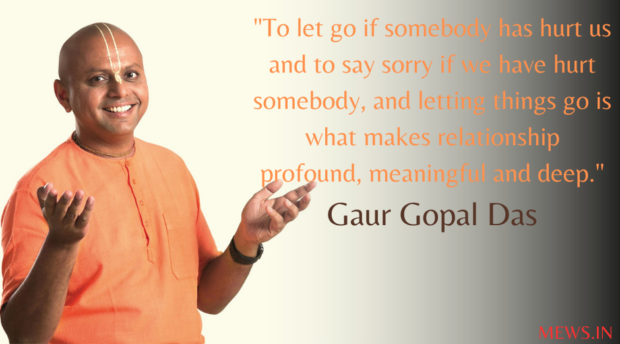 35+ Gaur Gopal Das Quotes To Find Purpose In Life