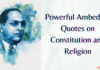Powerful Ambedkar Quotes on Constitution and Religion Powerful Ambedkar Quotes on Constitution and Religion