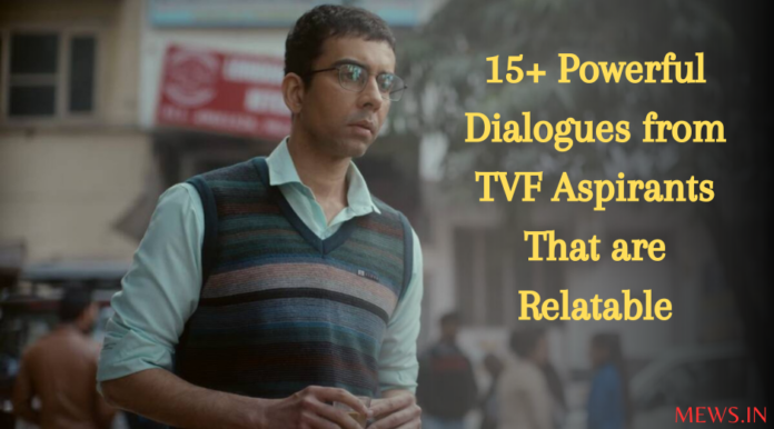 15+ Powerful Dialogues from TVF Aspirants That are Relatable
