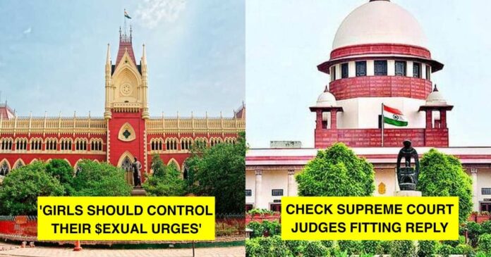Supreme Court slams Kolkata High court for advising girls to control their sexual Desire
